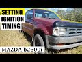 IGNITION TIMING MAZDA b2600i, b2200i //4K