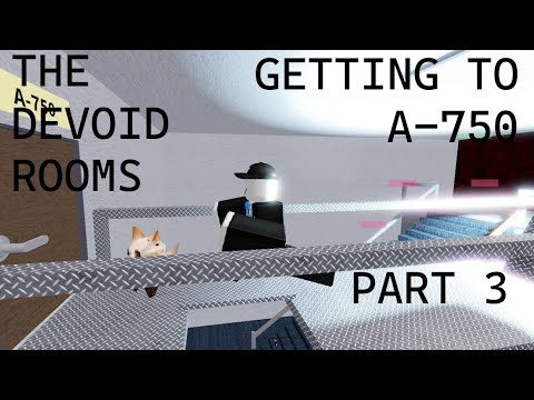 Trying To Get To A 750 In The Devoid Rooms Part 3 Youtube