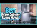 🔶Top 5: Best Under Cabinet Range Hoods In 2023 🏆 [ Budget Range Hoods In USA ]