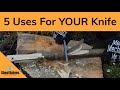 5 Uses For YOUR Knife | Shed Knives #shedknives