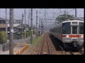 jr東海：東海道本線 313系 弁天島～浜松 前面展望 2017.05.20