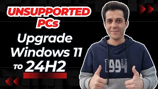 How to Upgrade Windows 11 to 24H2 on Unsupported PCs