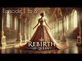 REBIRTH OF QUEEN || EPISODE 1 TO 8 || STORY HUB | #trending #novel #newstory