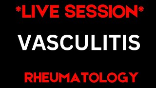 *లైవ్ సెషన్* (ప్రివ్యూ)_VASCULITIS_USMLE/ABIM