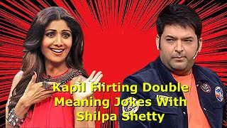 Kapil Flirting Double Meaning Jokes With Shilpa Shetty || Kapil Sharma Comedy Scenes || TKSS Funny