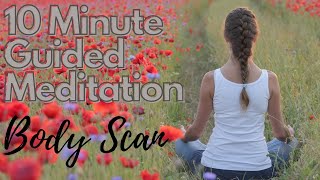10 Minute Guided Meditation for Body Scan