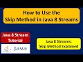 How to Use the Skip Method in Java 8 Streams? | Streams in Java 8