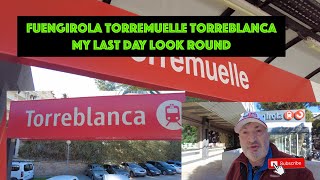 Fuengirola Torrememulle    Torreblanca  my last day look round