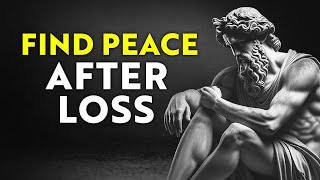 How to Deal with Grief and Loss of Loved Ones | HEALING the Stoic Way (STOICISM)