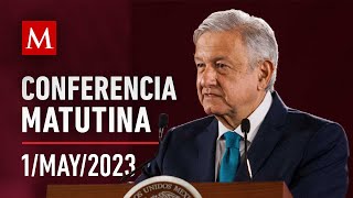 Conferencia matutina de AMLO, 1 de mayo de 2023