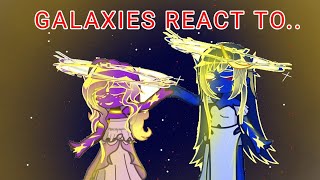 GALAXIES REACT TO | 🇪🇸/🇺🇲 | part 1/??? #gl2 #gacha #solarballs #gachaclub #gachalife2 #reaction