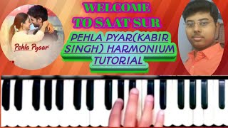 "Pehla pyar"{Kabir Singh movie}Harmonium tutorial.Learn to play the song on Harmonium.by Kr. Gaurav.