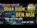 ĐOẠN BUỒN ĐÊM MƯA- KARAOKE TONE NỮ - NHẠC SỐNG PHỐI HAY DỄ HÁT- MÀN HÌNH 4K SIÊU RÕ NÉT