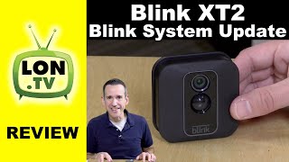 Blink XT2 Security Camera Review and Blink System Long Term Review