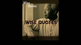 #Best inspiring wise quotes that can change your life