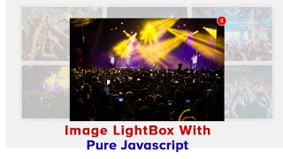Simple Image Lightbox Tutorial | Image Lightbox using HTML CSS & JavaScript | Lightbox | Part - I