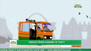 Midday News Kasiebo Is Tasty on Adom 106.3 FM (03-02-25)