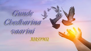 Gunde Chedharina Vaarini Telugu Christian Song @jesusismysavior9902