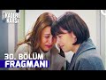 Kadere Karşı 30. Bölüm Fragmanı | Babam Öldü Mü?