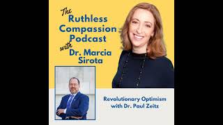 165 - Revolutionary Optimism with Dr. Paul Zeitz