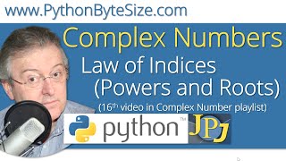 Python Complex Numbers (16) Law of Indices (Powers and Roots)