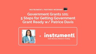 Government Grants 101: 5 Steps for Getting Government Grant Ready ft. Patrice Davis | Instrumentl
