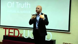 The Moment of Truth | Hassan Al Natour | TEDxUOWD