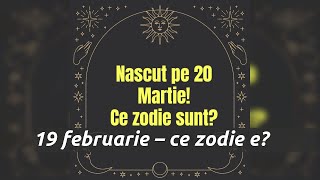 19 februarie – ce zodie e?