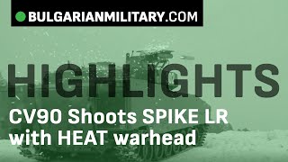CV90 shoots Spike LR with HEAT warheat