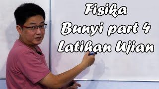 Fisika Kelas XI - Bunyi part 4 - Latihan Soal Ujian