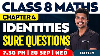 Class 8 Maths | Chapter 4 - Identities - Sure Questions❗ | Xylem Class 8