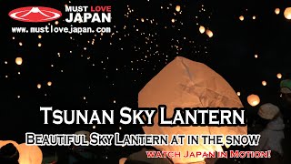 Mustlovejapan : Tsunan Sky Lantern -  Beautiful Sky Lantern at in the snow