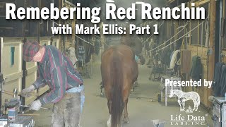 Remembering Red Renchin with Mark Ellis: Part 1