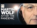 Martin Wolf: after the coronavirus pandemic | FT