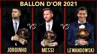 Ballon d'or 2021 | Messi vs Lewandowski vs Jorginho