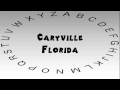 How to Say or Pronounce USA Cities — Caryville, Florida