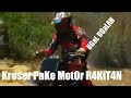 KRoseR pake MotOr RaKi+4N Bor'Av