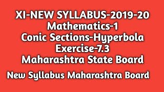 New Syllabus |Conic Sections-Hyperbola |Exercise-7.3| Std 11th |Maths-1|Maharashtra State Board