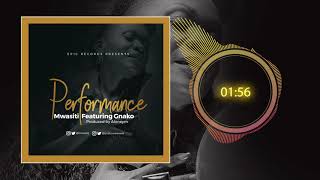 Mwasiti Featuring Gnako - Performance (Official Music Audio)