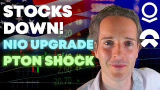 Stocks Drop! NIO Upgrade! PTON Over?