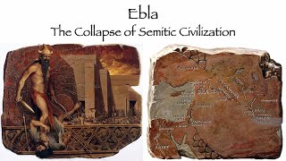 Ebla - The Downfall of a Semitic Kingdom