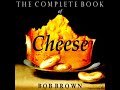 The Complete Book of Cheese by Bob BROWN read by Various Part 2/2 | Full Audio Book