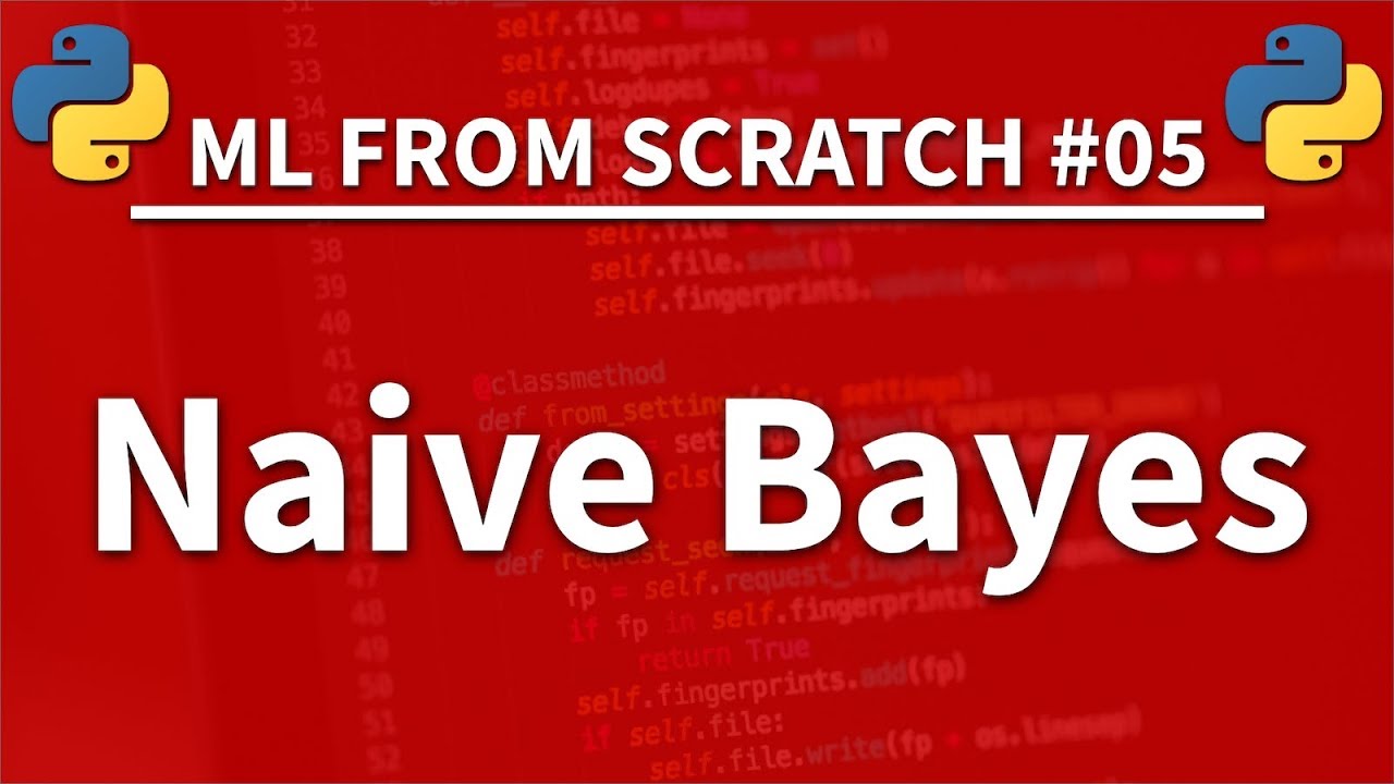 Naive Bayes In Python - Machine Learning From Scratch 05 - Python ...