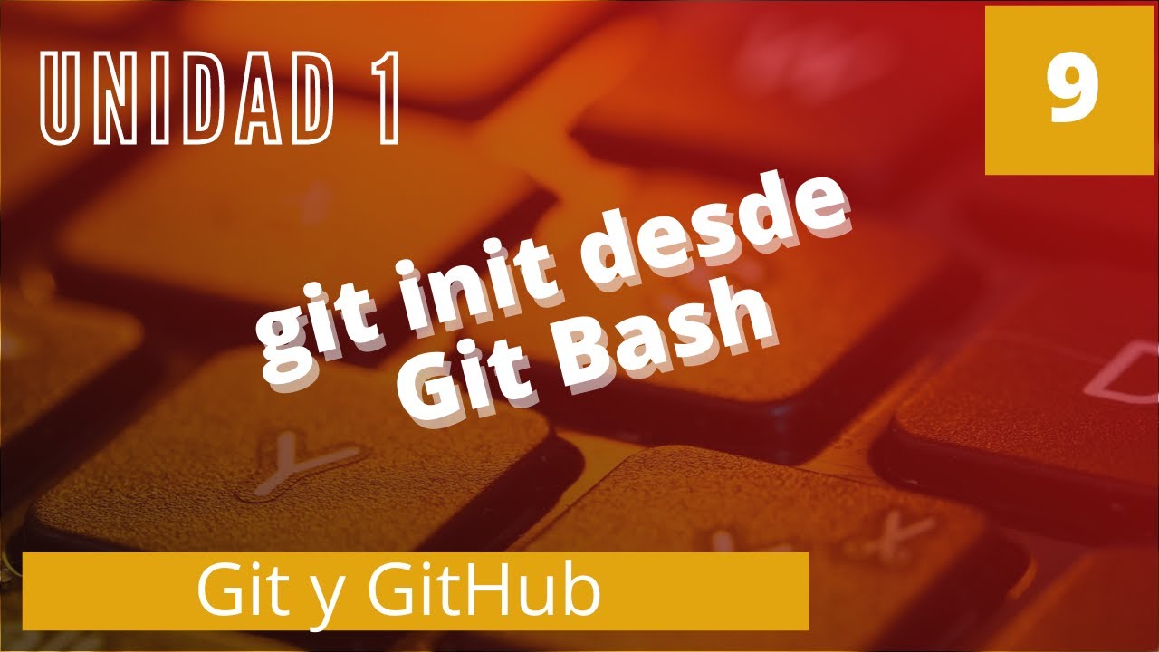 1.9. Comando Git Init Desde El Terminal Git Bash - YouTube