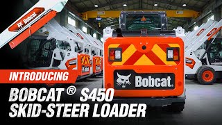 Introducing Bobcat® S450 Skid-Steer Loader