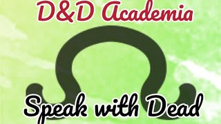 Speak with Dead - D&D Academia