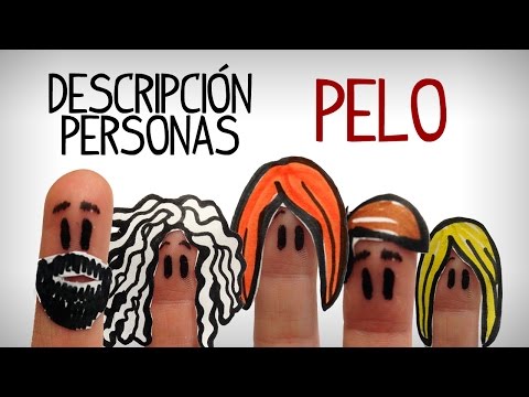 Describing people in spanish, words to describe hair Describing people in spanish, words to describe hair