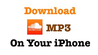 Download How To Download Soundcloud Music / MP3 On iPhone?! mp3