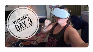 Vlogmas Day 3, 2024