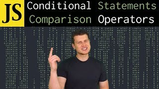 JavaScript Tutorial: Conditional Statements And Comparison Operators